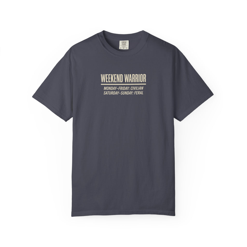 Weekend Warrior T-shirt