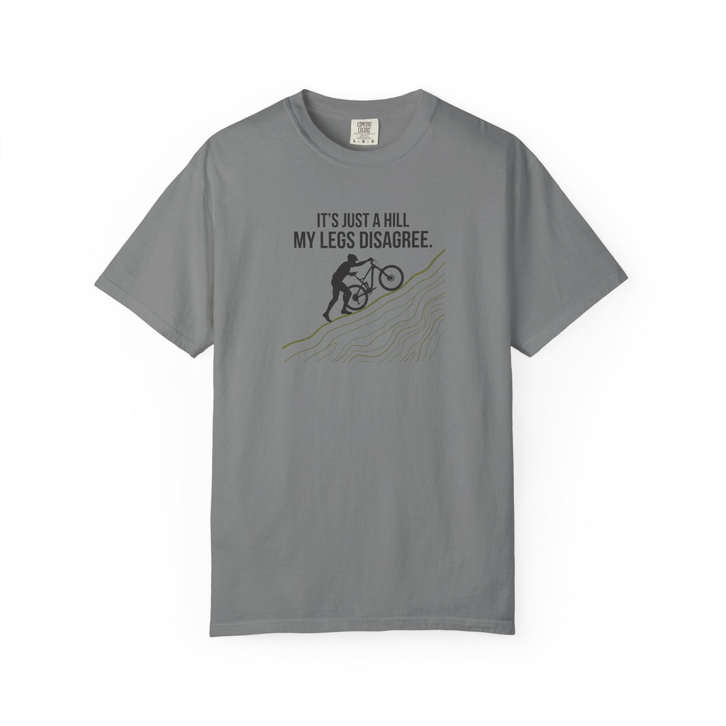 It's Just A Hill T-shirt