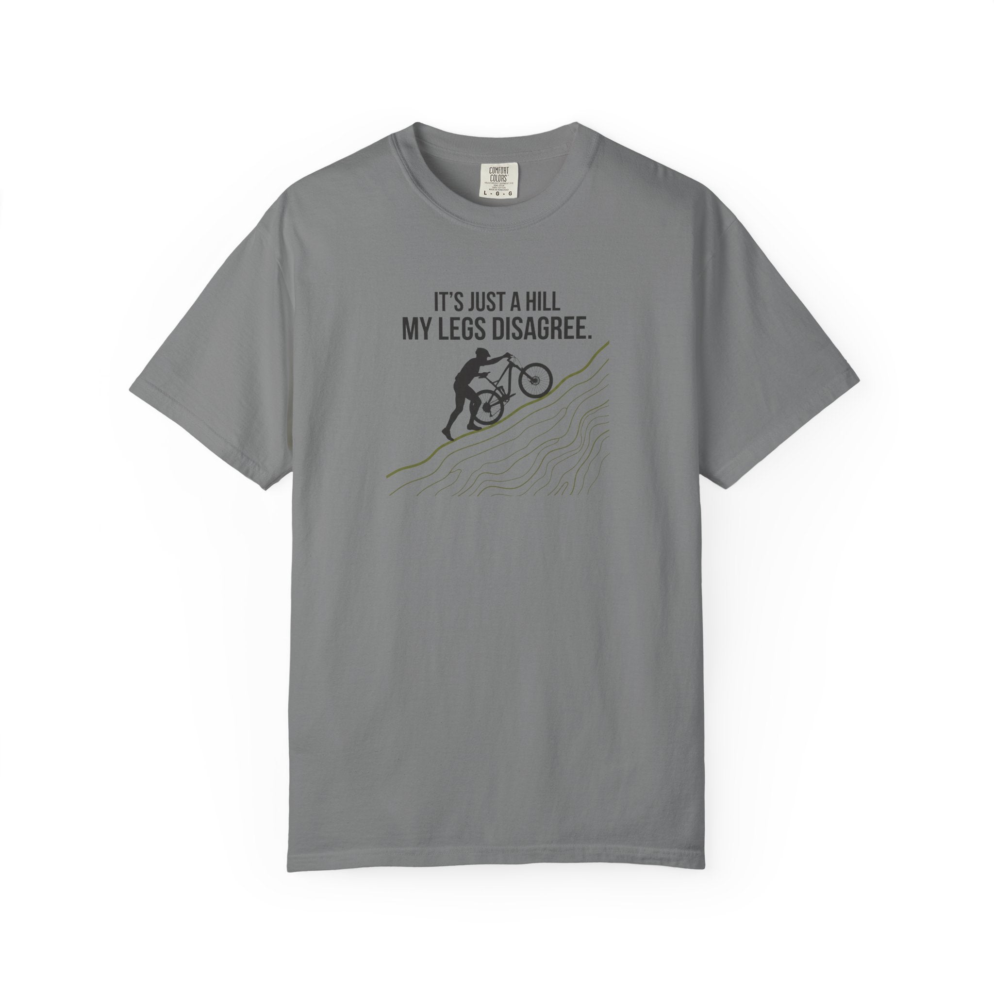 It's Just A Hill T-shirt