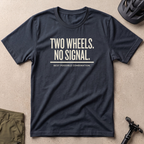 Two Wheels No Signal T-shirt