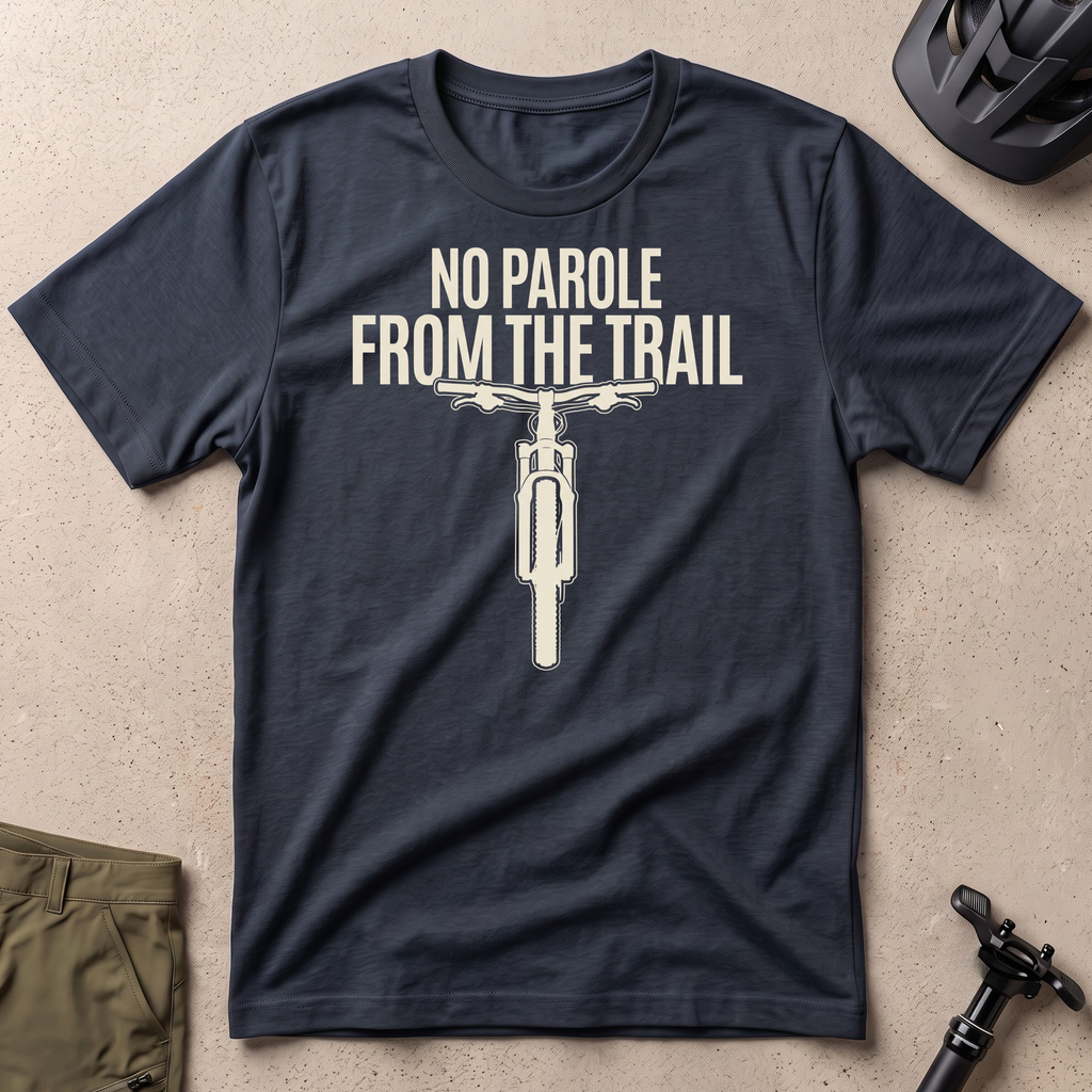 No Parole From The Trail T-shirt