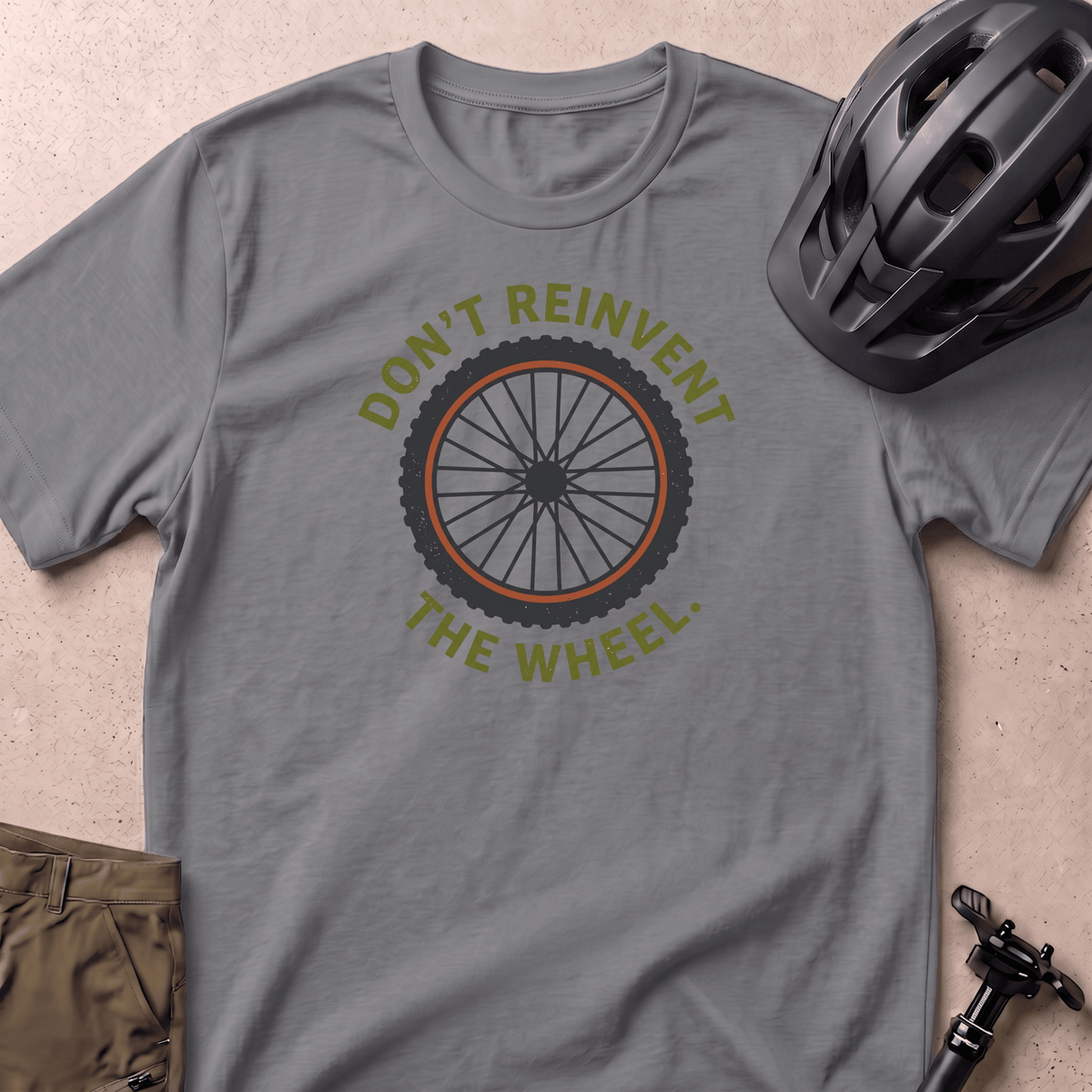 Don't Reinvent T-shirt
