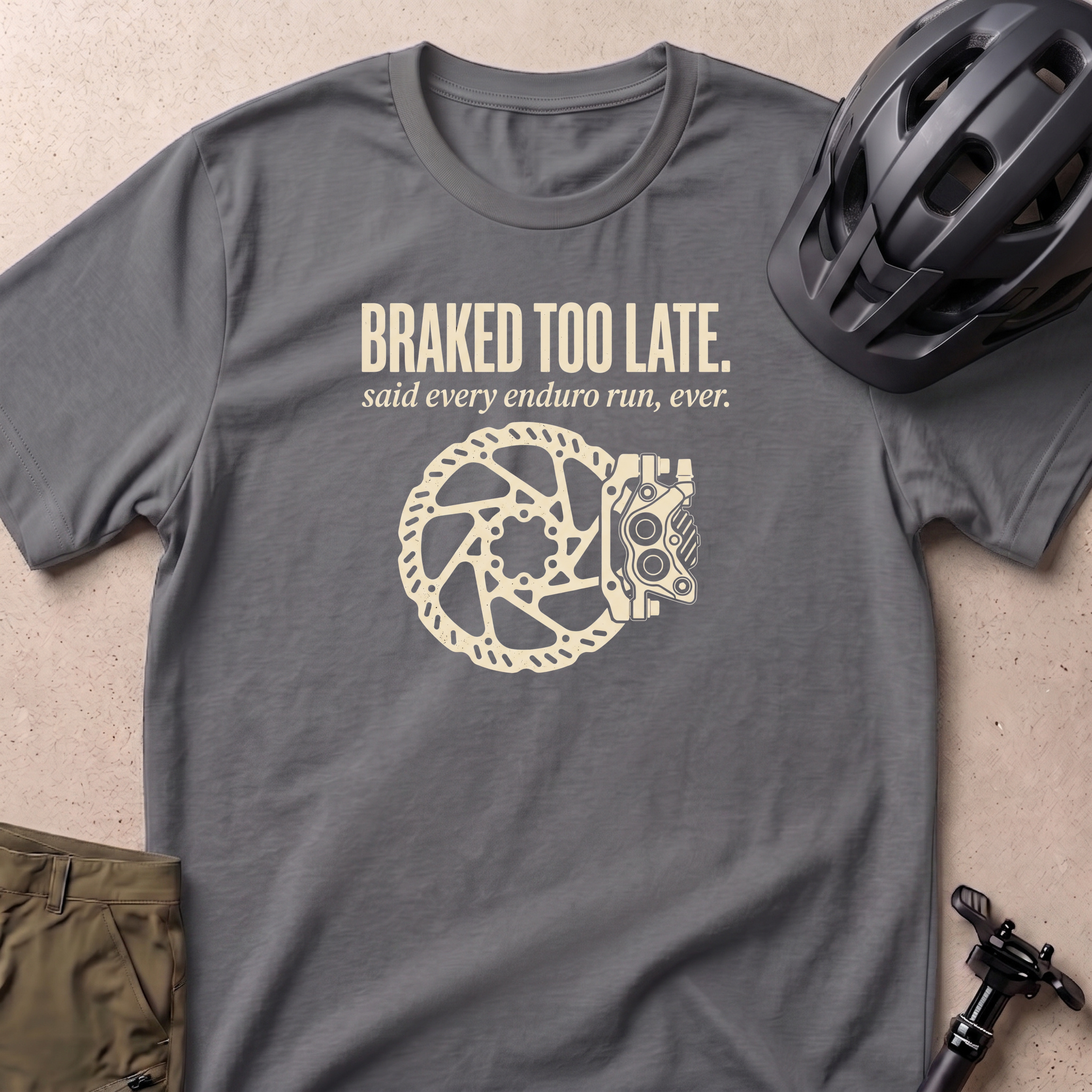 Braked Too Late T-shirt