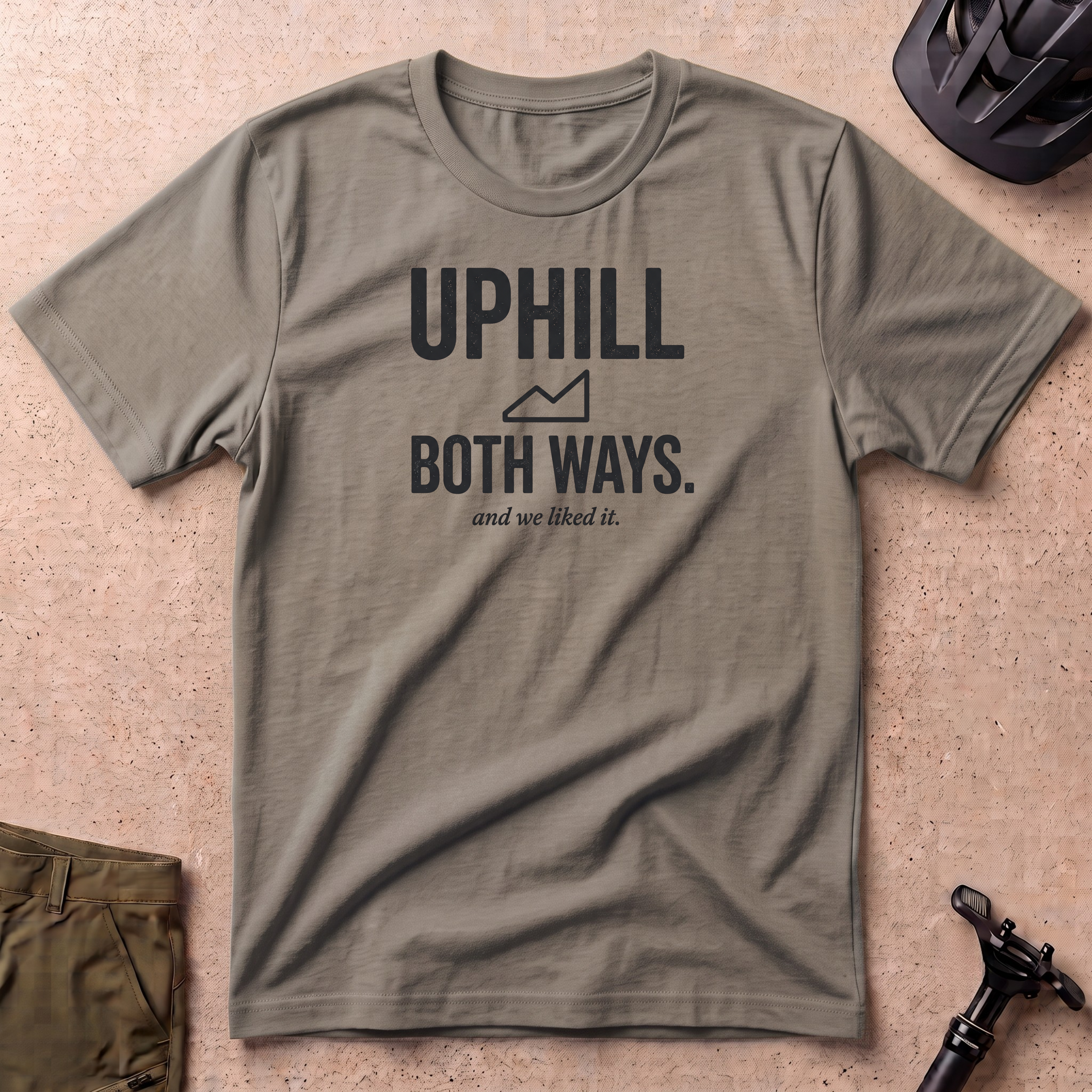 Uphill Both Ways T-shirt