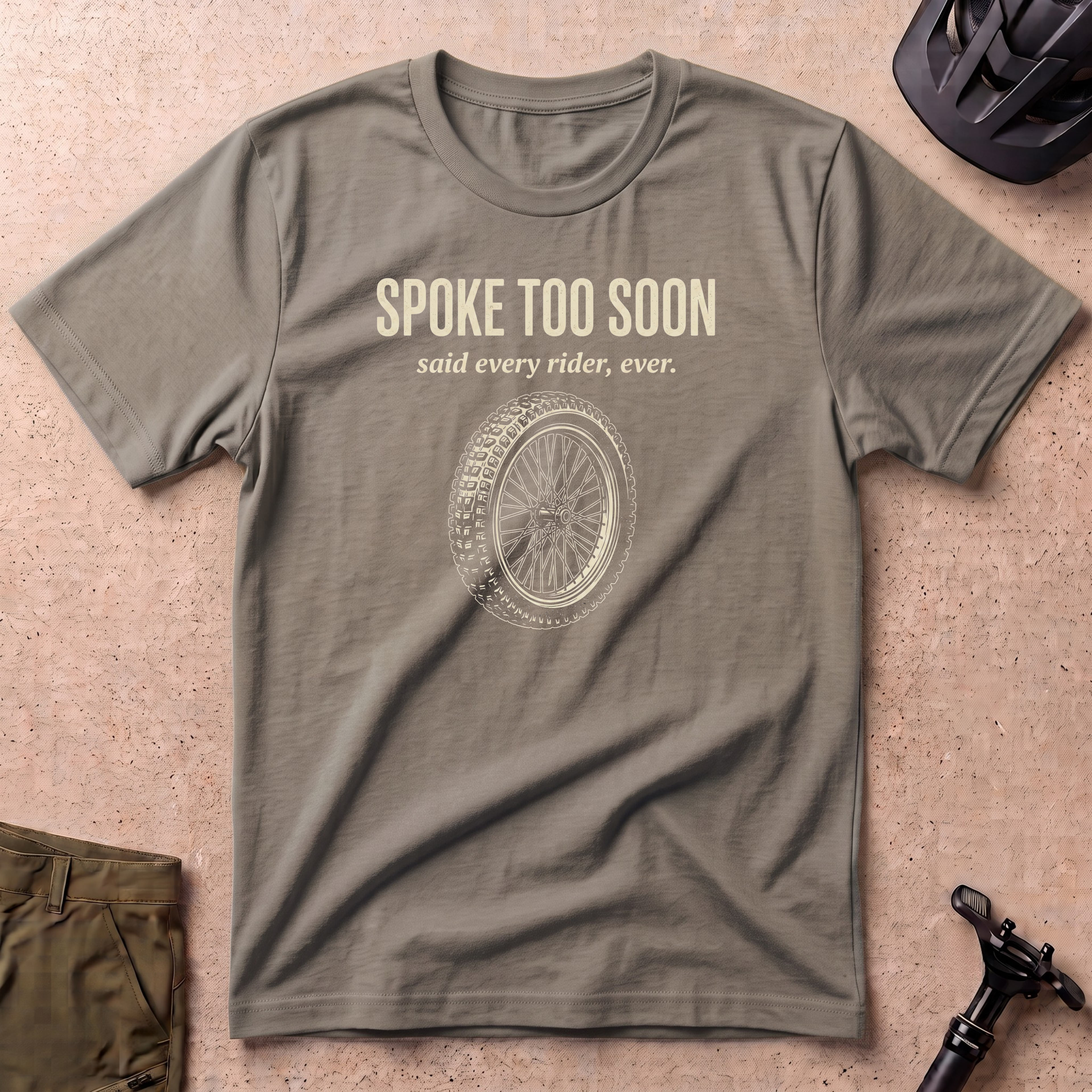 Spoke Too Soon T-shirt
