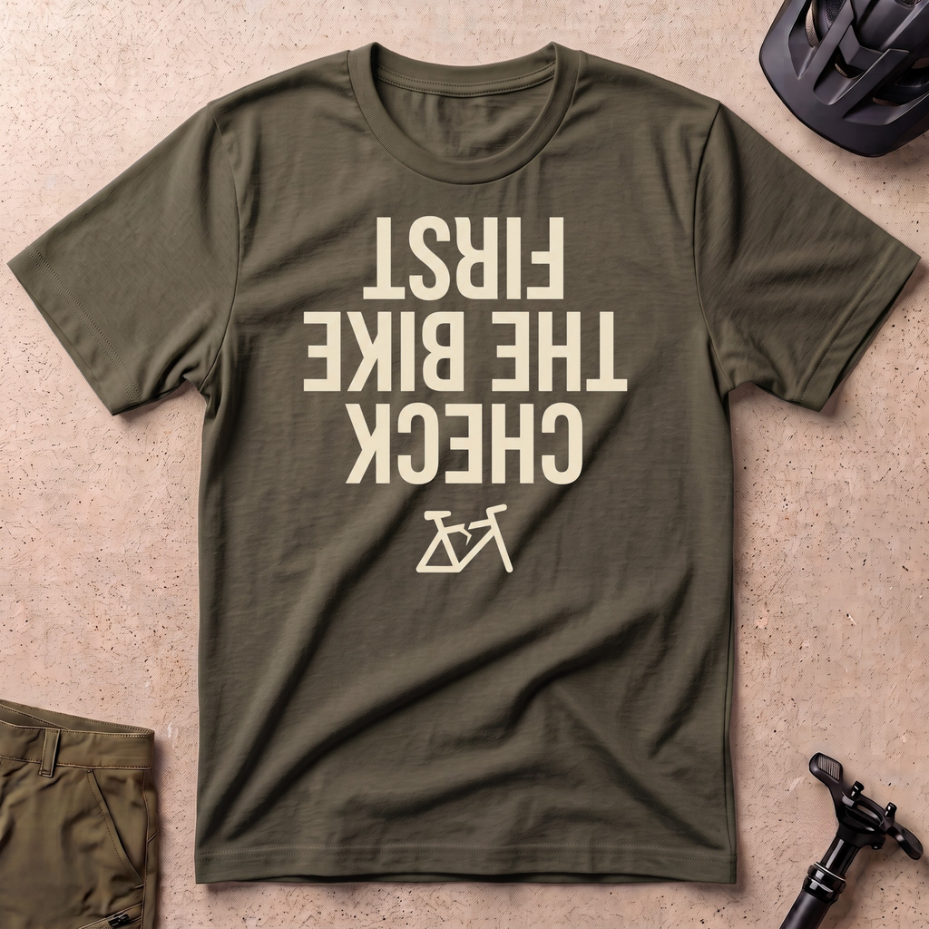 Check The Bike First T-shirt