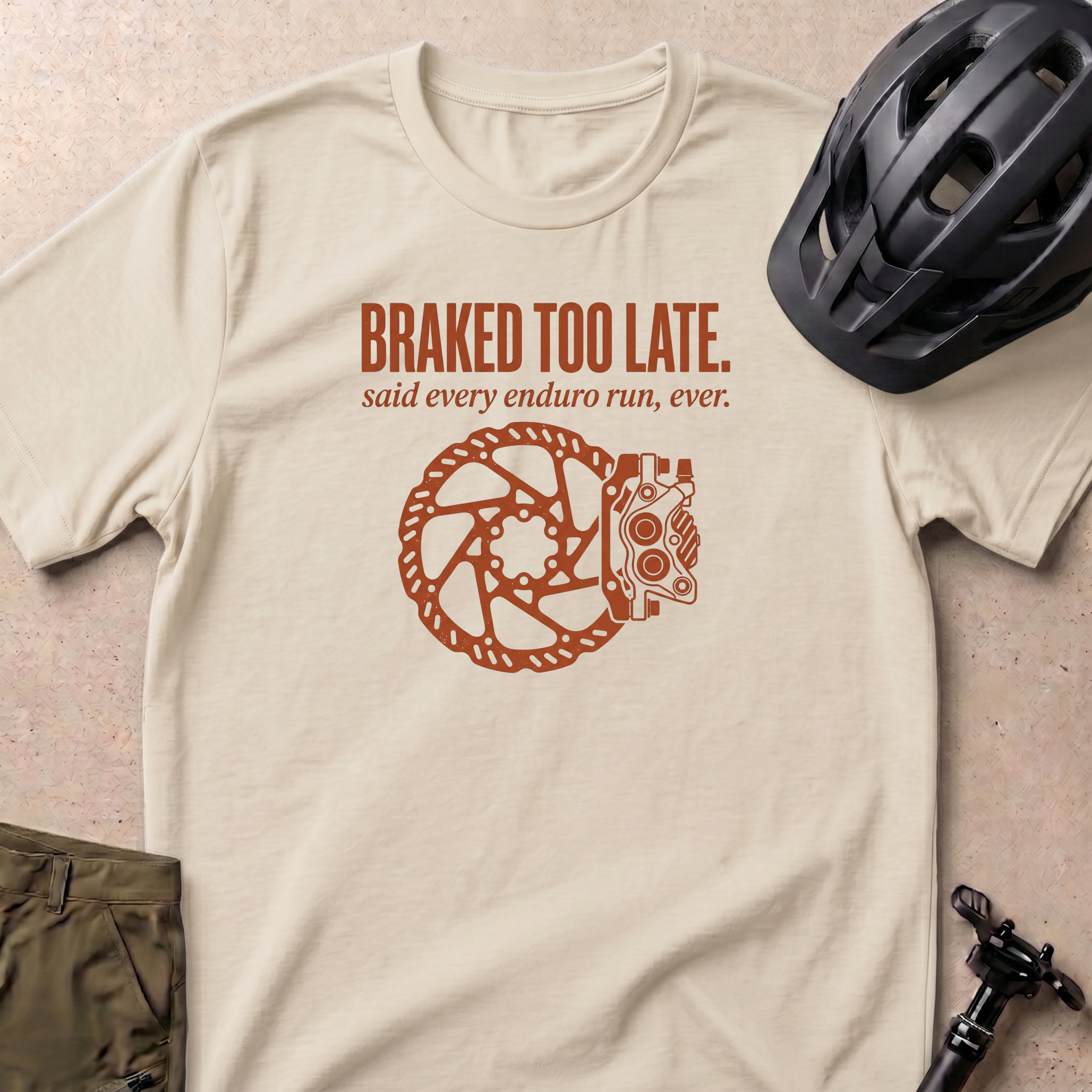 Braked Too Late T-shirt