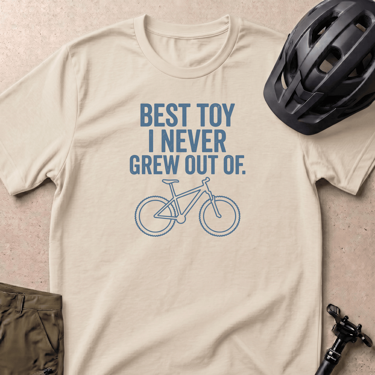 Best Toy I Never Grew Out Of T-shirt
