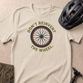 Don't Reinvent T-shirt