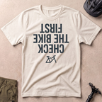 Check The Bike First T-shirt