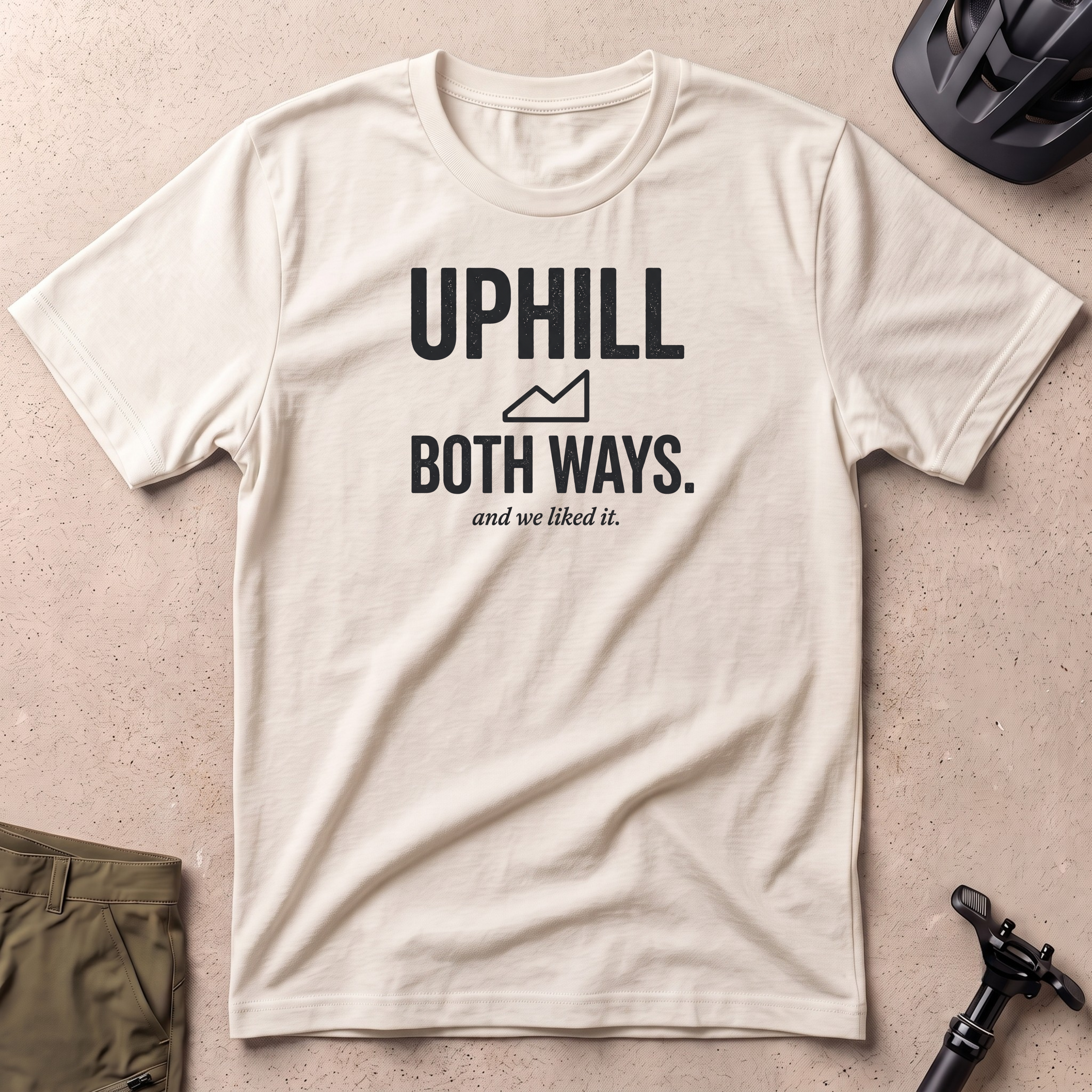 Uphill Both Ways T-shirt