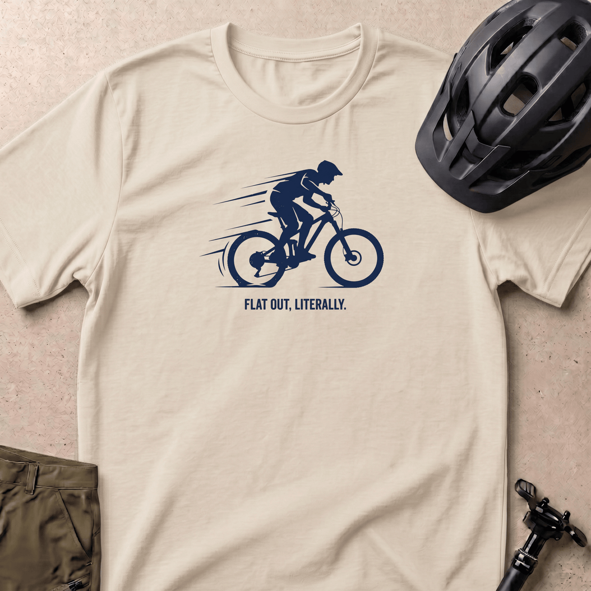 Flat Out Literally T-shirt