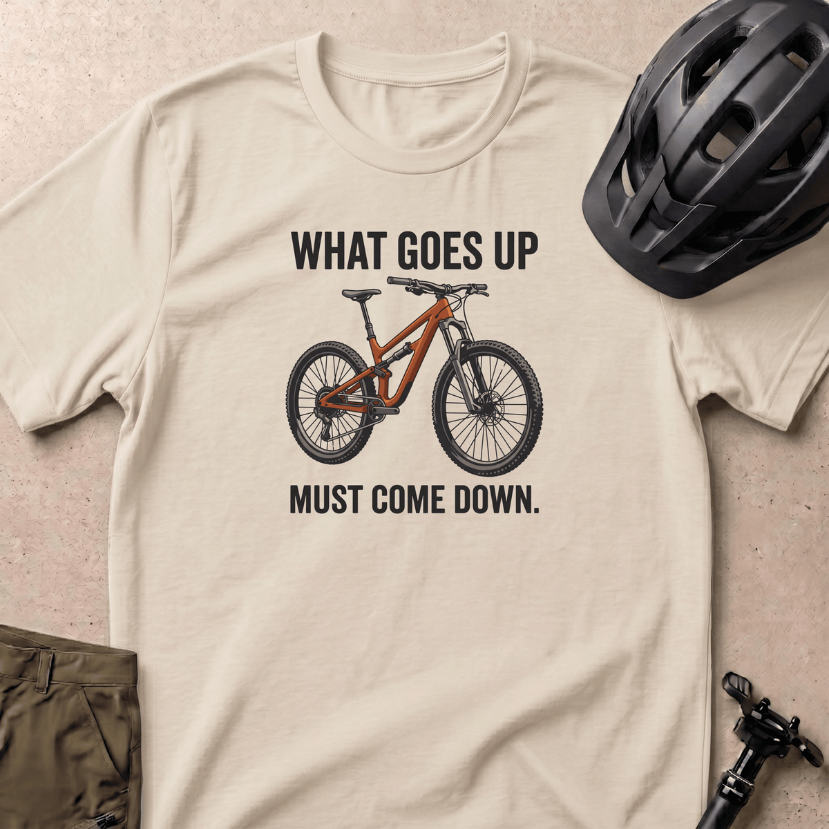 What Goes Up T-shirt