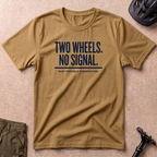 Two Wheels No Signal T-shirt