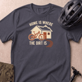 Home Is Where T-shirt