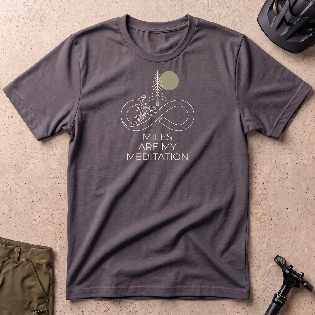 Miles Are My Meditation T-shirt