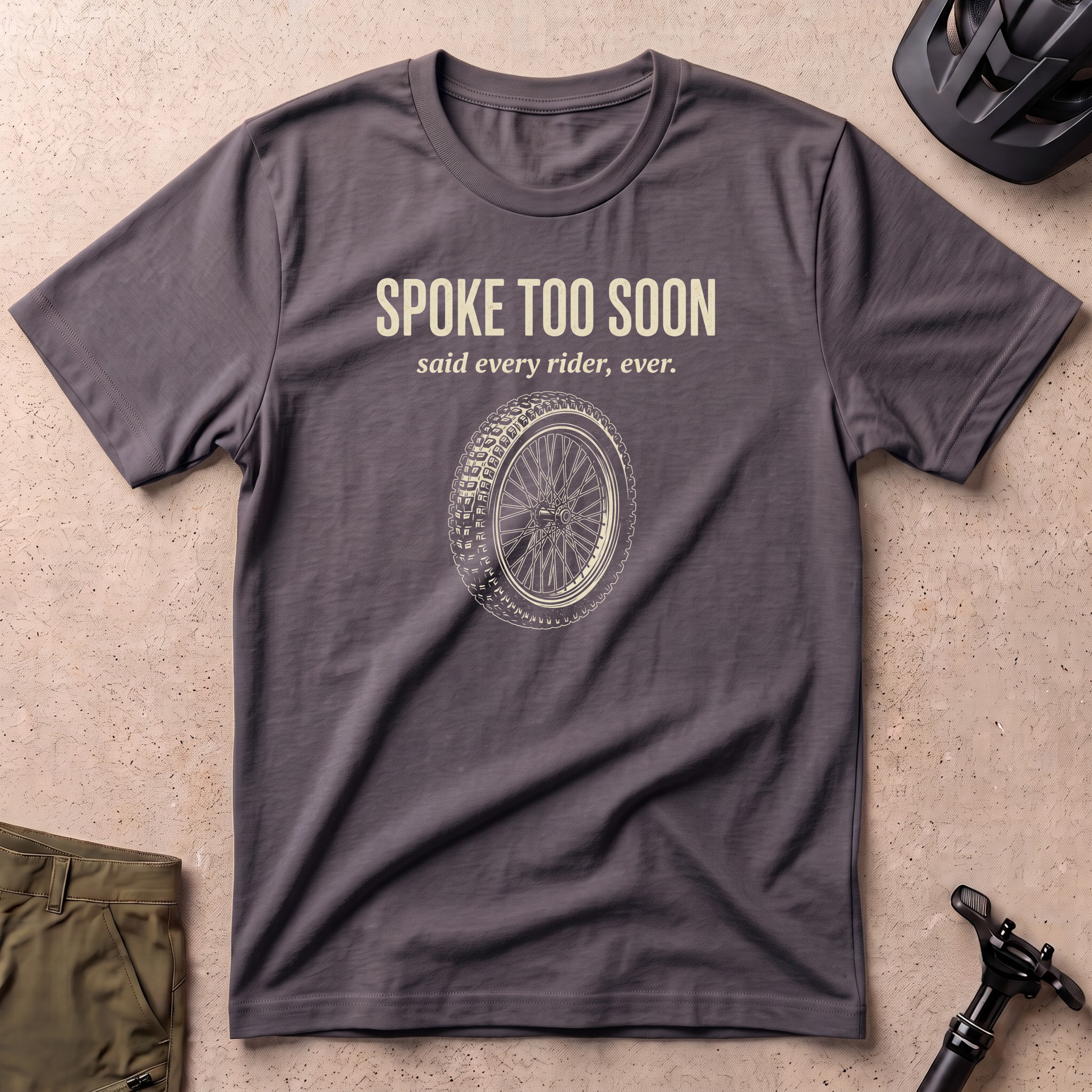 Spoke Too Soon T-shirt