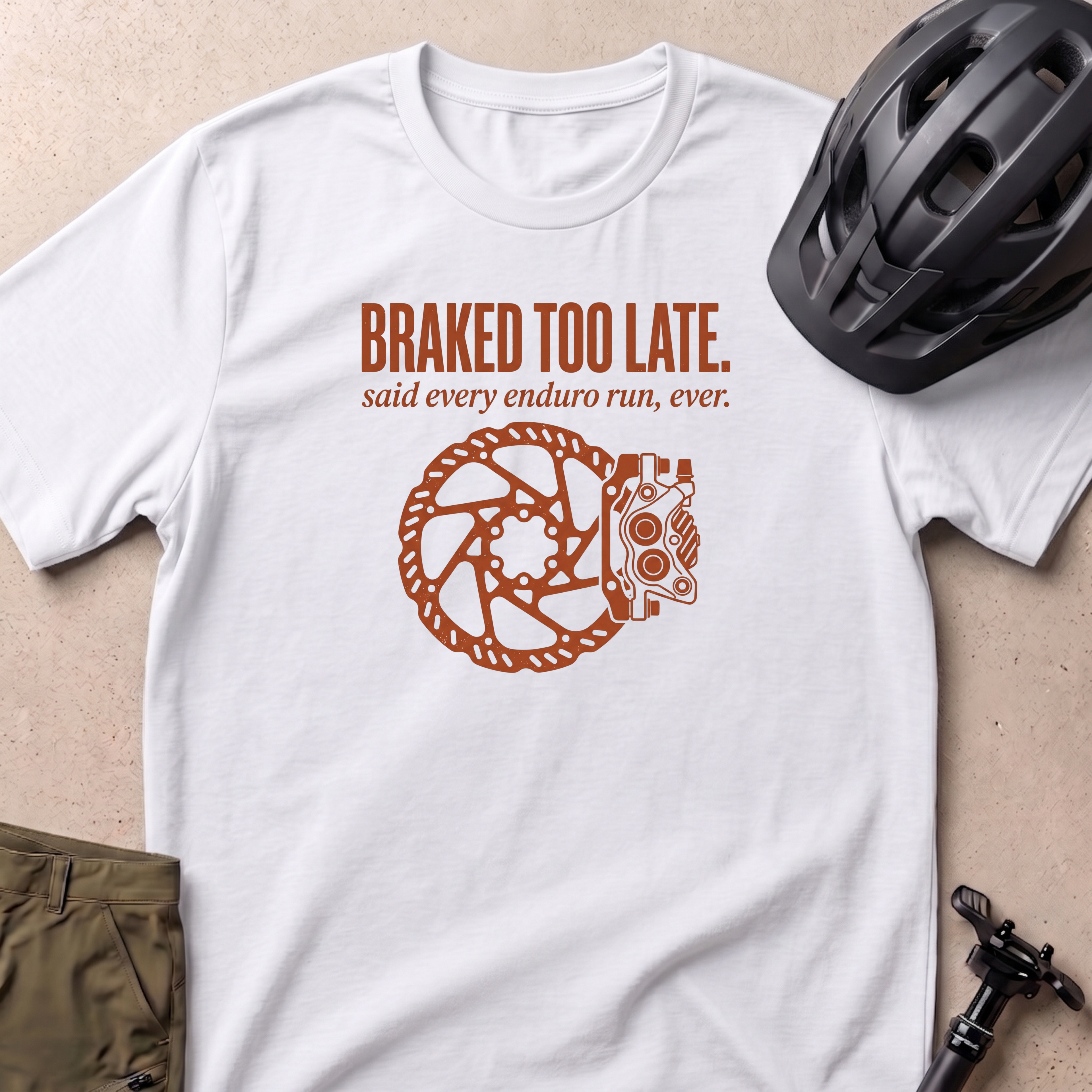 Braked Too Late T-shirt