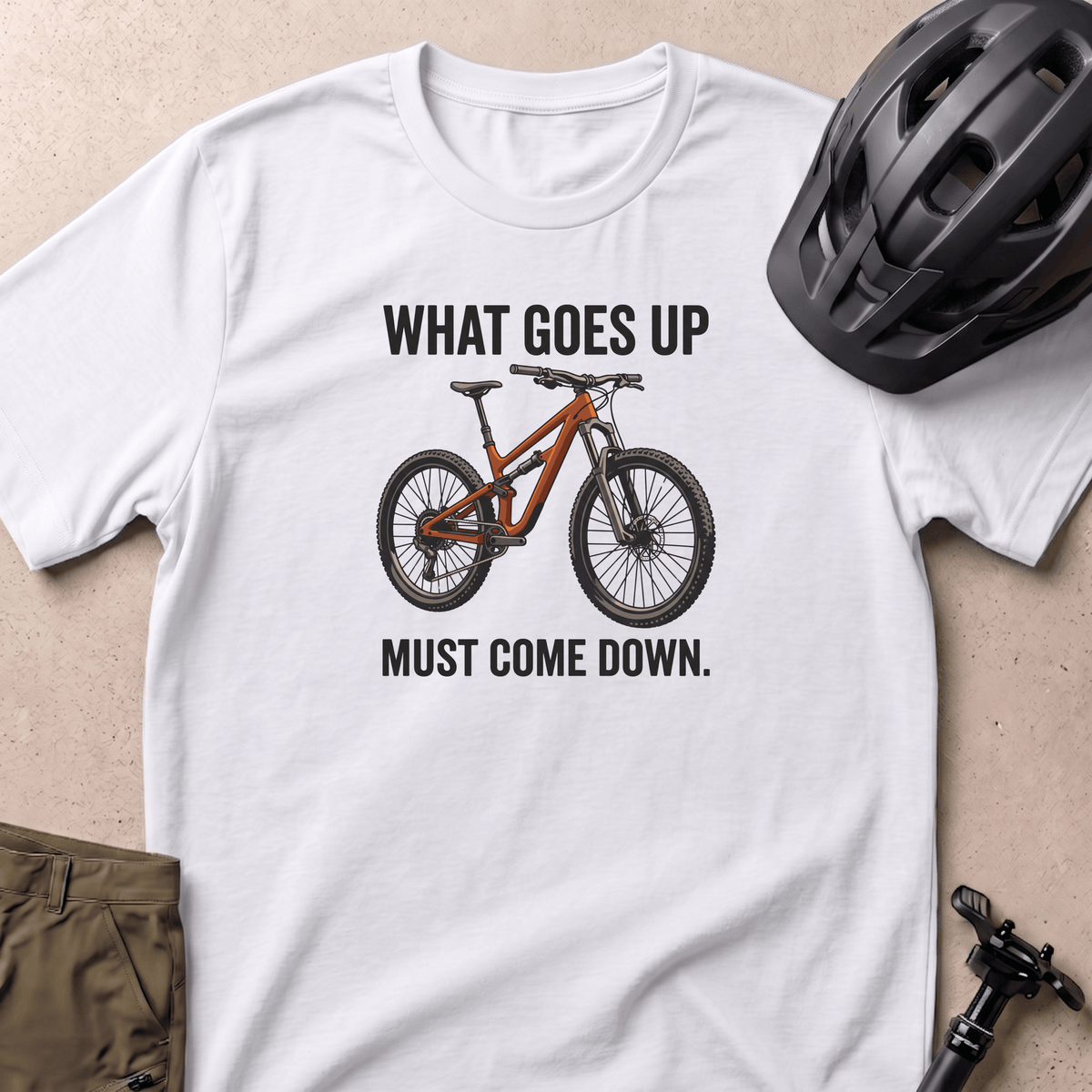 What Goes Up T-shirt