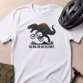 Go Big Or Go Extinct T-shirt