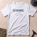 Lost On Purpose T-shirt