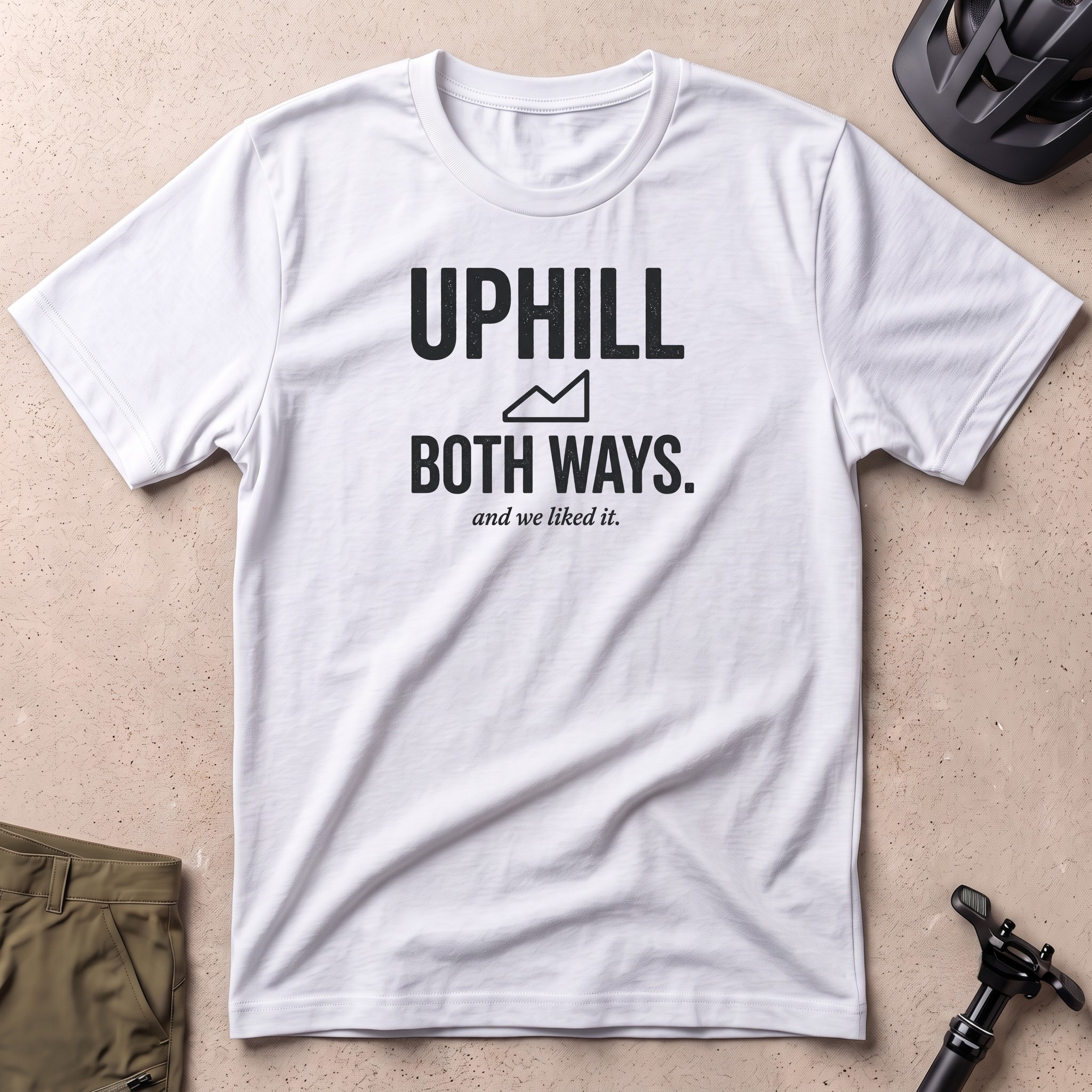 Uphill Both Ways T-shirt
