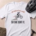 She Sent It T-shirt