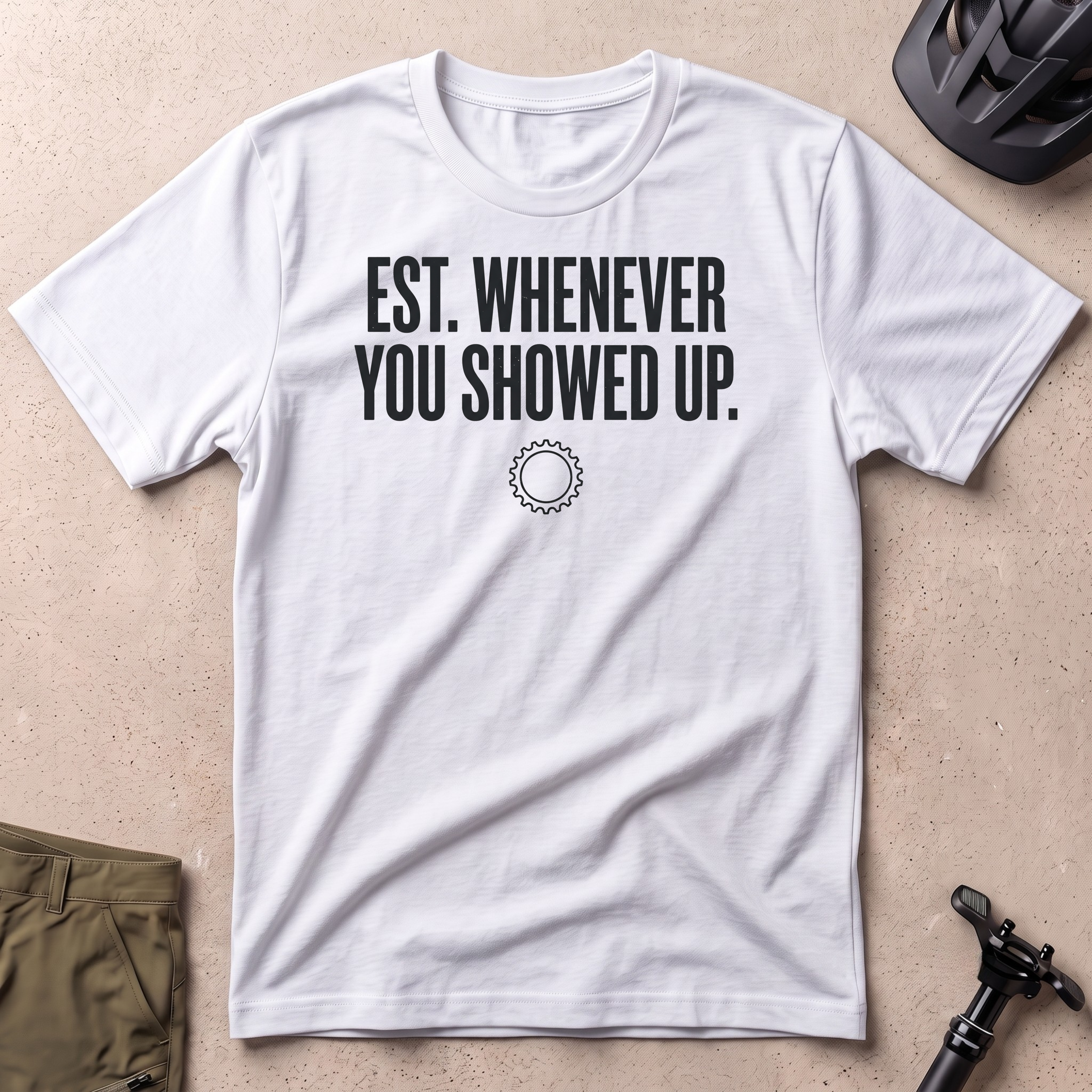 Established Whenever You Showed Up T-shirt