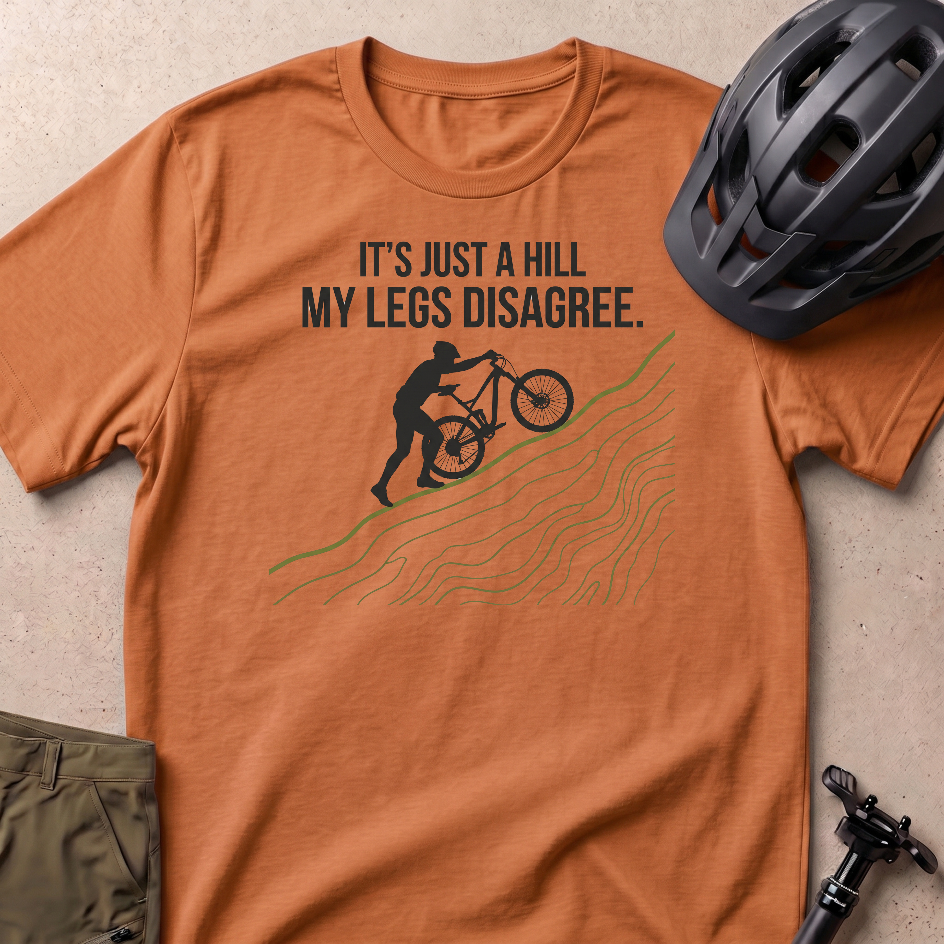 It's Just A Hill T-shirt