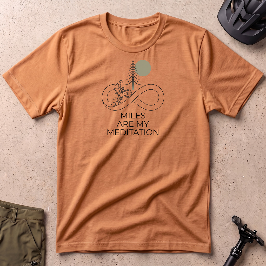 Miles Are My Meditation T-shirt
