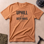 Uphill Both Ways T-shirt