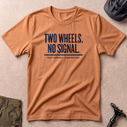Two Wheels No Signal T-shirt