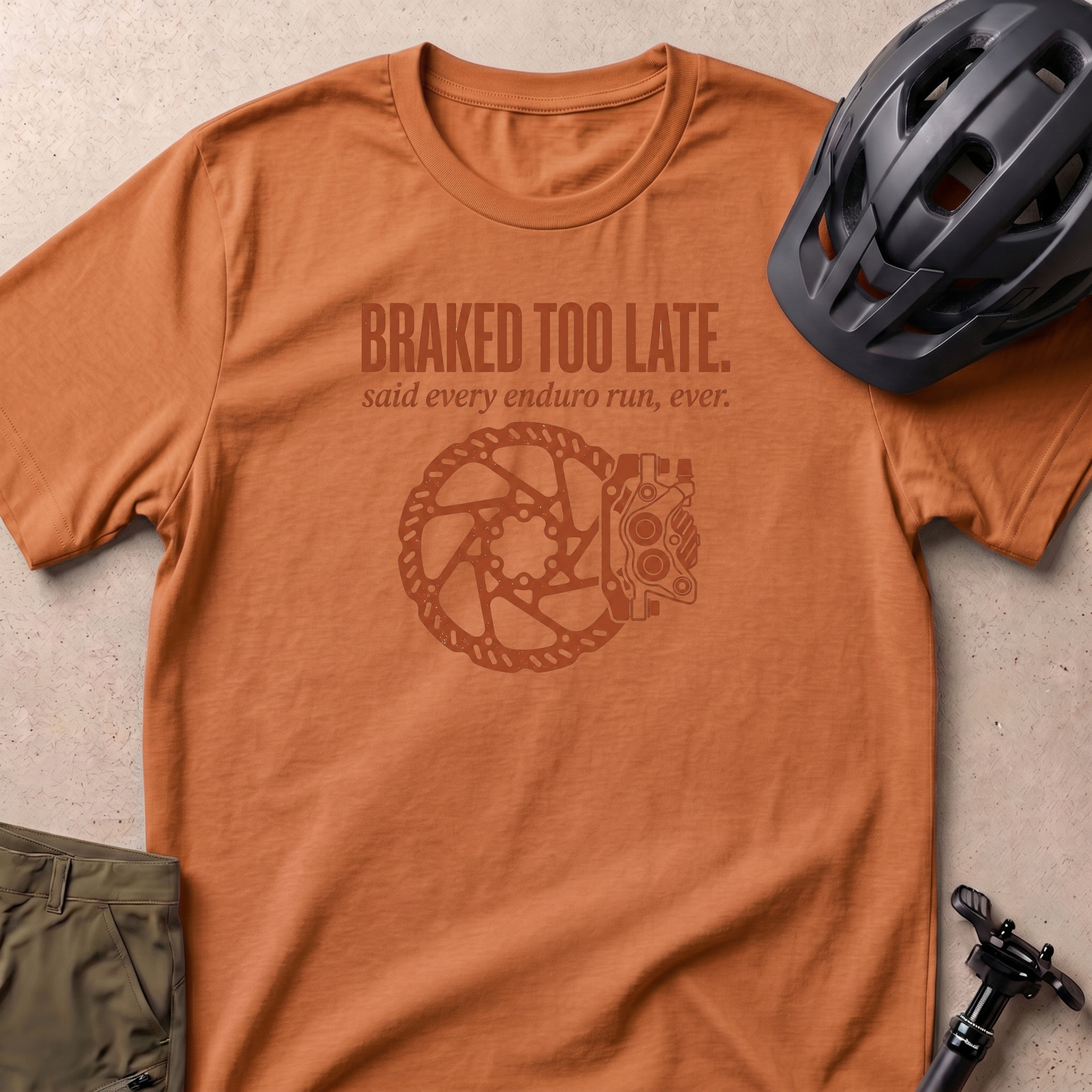 Braked Too Late T-shirt
