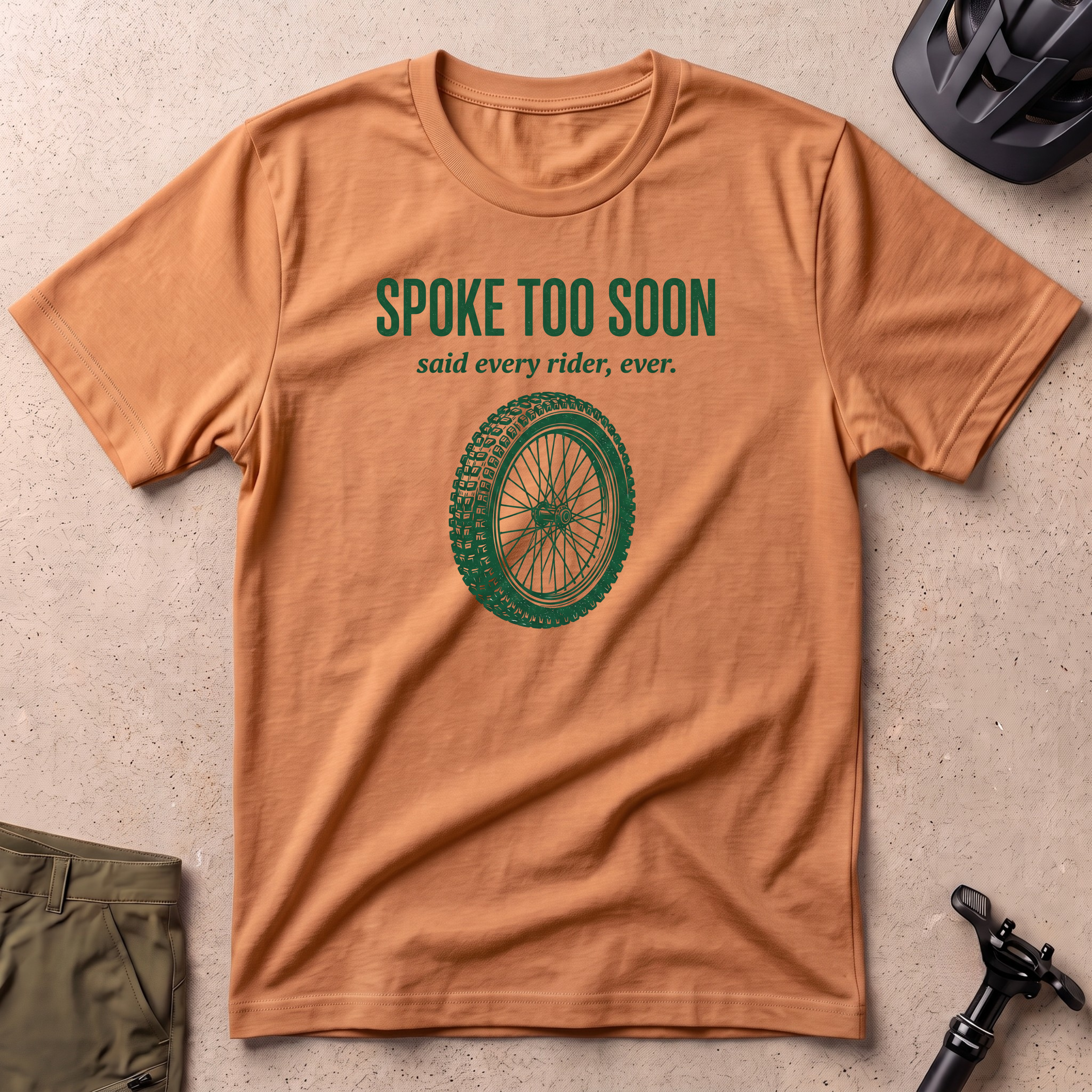 Spoke Too Soon T-shirt